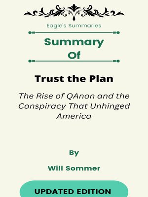 cover image of Summary of Trust the Plan the Rise of QAnon and the Conspiracy That Unhinged America    by  Will Sommer